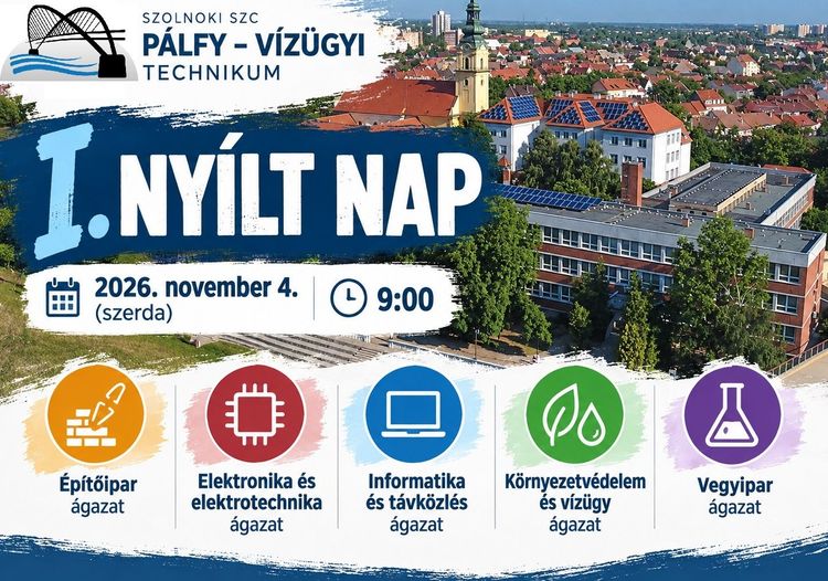 I. Nyílt nap a Szolnoki SZC Pálfy - Vízügyi Technikumban